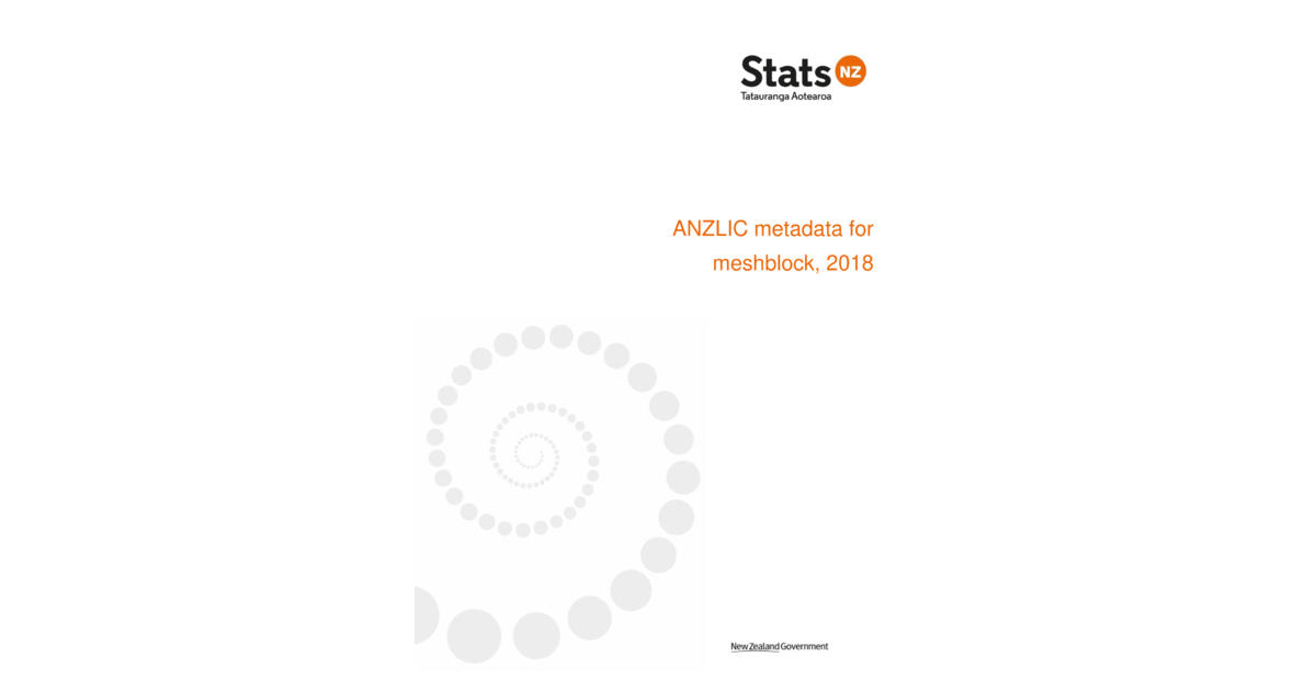 ANZLIC Metadata 2018 Meshblock | Stats NZ Geographic Data Service